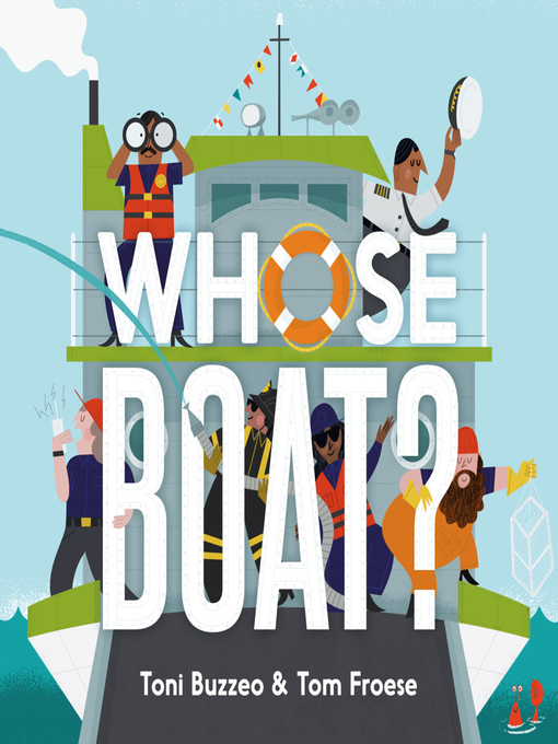 Title details for Whose Boat? by Toni Buzzeo - Available
